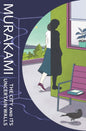 The City and Its Uncertain Walls by Haruki Murakami