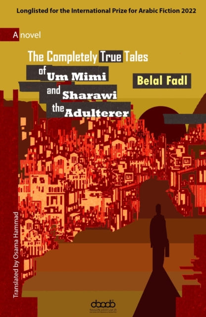 The Completely True Tales of Um Mimi and Sharawi the Adulterer-9781788711142