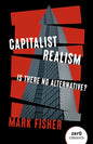 Capitalist Realism (New Edition) : Is there no alternative?-9781803414300