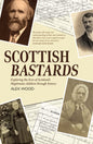 Scottish Bastards : Illegitimacy in Scotland-9781804252383