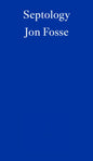 Septology — WINNER OF THE 2023 NOBEL PRIZE IN LITERATURE-9781804270066