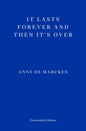 It Lasts Forever and Then It's Over-9781804270745