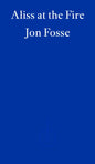 Aliss at the Fire — WINNER OF THE 2023 NOBEL PRIZE IN LITERATURE-9781804271025