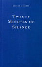 Twenty Minutes of Silence-9781804272152