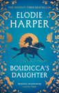 Boudicca's Daughter : THE INSTANT SUNDAY TIMES BESTSELLER-9781804544655