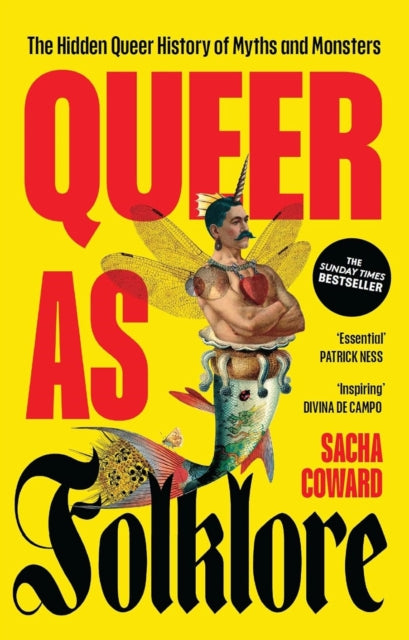 Queer as Folklore : The Hidden Queer History of Myths and Monsters-9781807070397