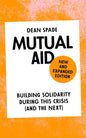Mutual Aid : Building Solidarity During This Crisis (and the Next)-9781836742555