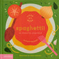 Spaghetti! : An Interactive Recipe Book-9781838666323