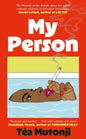 My Person : The big BFF break-up novel of the summer-9781846016530