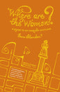 Where are the Women? : A Guide to an Imagined Scotland-9781849173087