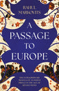 A Passage to Europe : The Extraordinary Travels of an Indian Prince in the Age of Revolutions-9781849250955