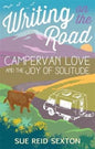 Writing on the Road: Campervan Love and the Joy of Solitude-9781849343831