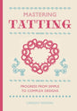 Mastering Tatting-9781861089502