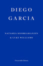 Diego Garcia – WINNER OF THE GOLDSMITHS PRIZE 2022 : A Novel-9781913097936