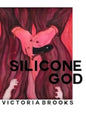 Silicone God-9781913430160