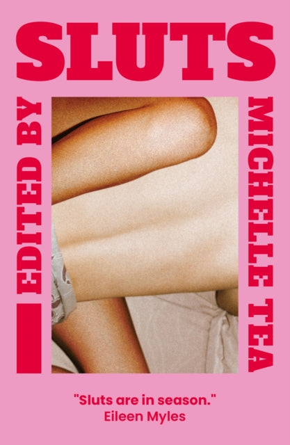Sluts : Edited by Michelle Tea