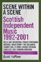 Scene Within A Scene : Scottish Independent Music 1992-2001 : 2-9781917274258