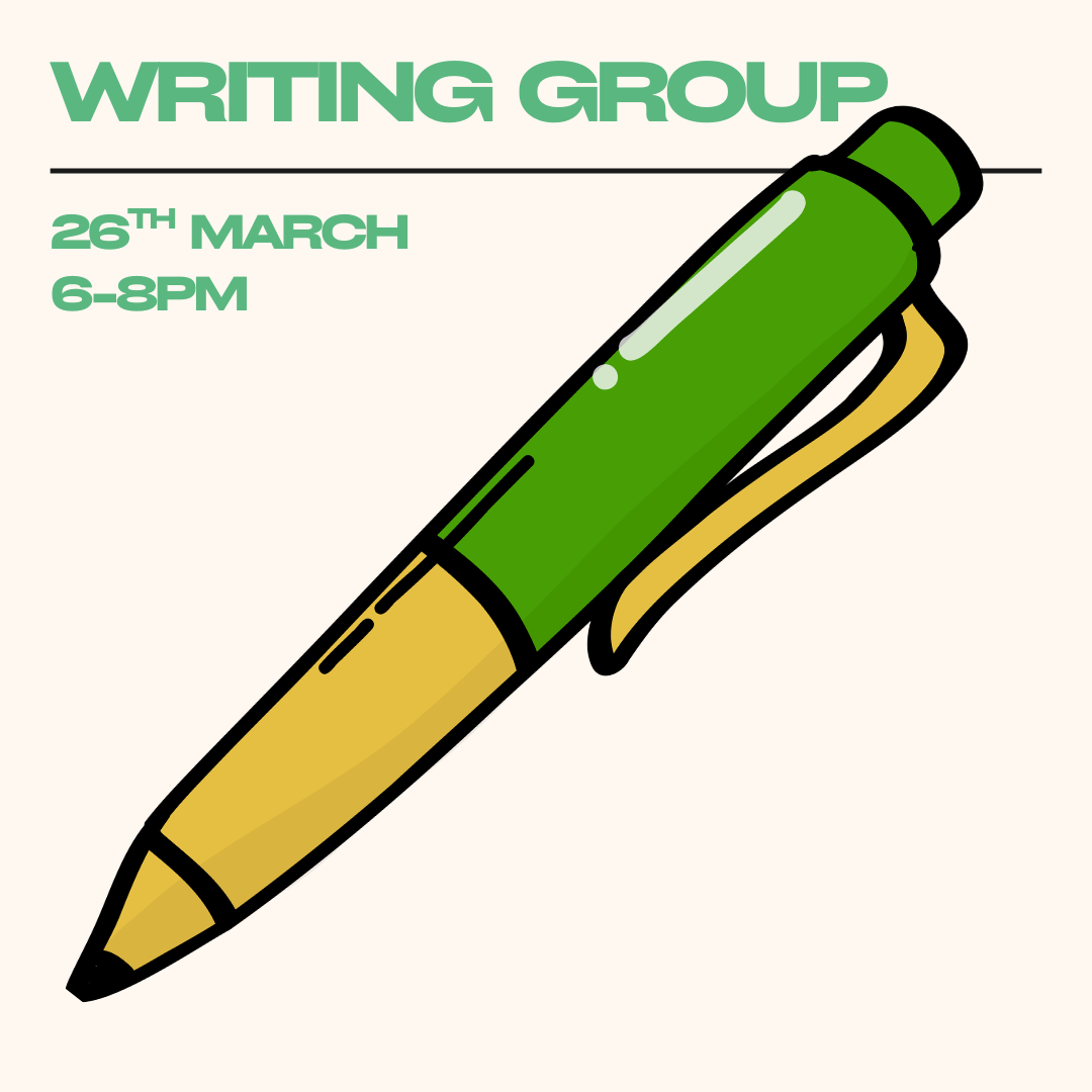 Writing Group | 26th March | 6-8pm