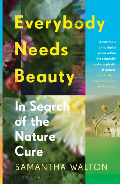 Everybody Needs Beauty by Samantha Walton | Signed Pre-order for pick up in store only