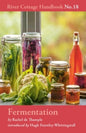 Fermentation : River Cottage Handbook No.18 by Rachel de Thample